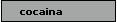cocaina