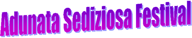 Adunata Sediziosa Festival